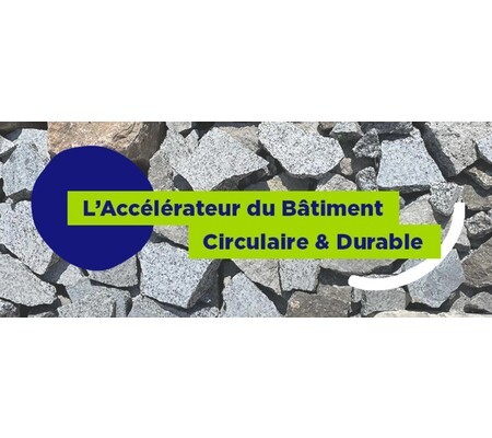 Clôture AAP Accélérateur du Bâtiment Circulaire et Durable - 09 septembre 2022