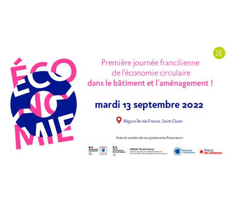 Journée francilienne de l'économie circulaire dans le bâtiment et l'aménagement