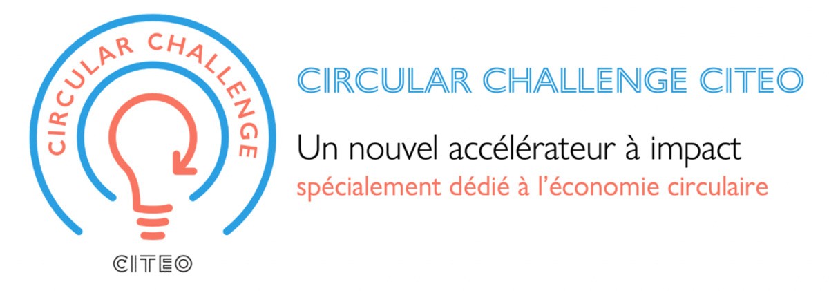 [Appel à candidatures]  Accélérateur Circular Challenge Citeo